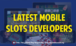 Latest mobile slots developers